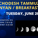 Rosh Chodesh Minyan / Breakfast